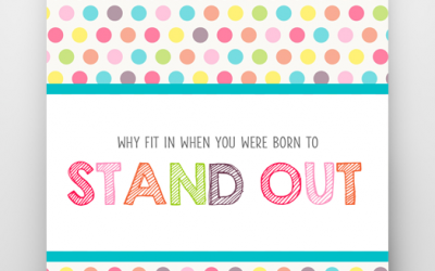 Why fit in when you were born to stand out? FREE printable!