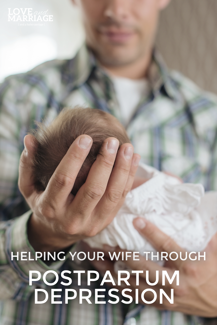 How To Help Your Wife Through Postpartum Depression