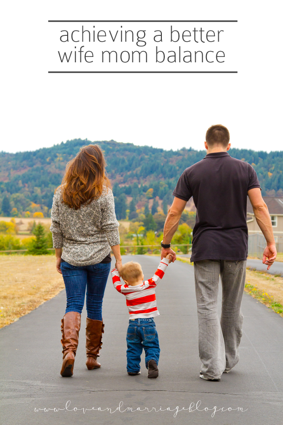 Achieving a Better Wife Mom Balance