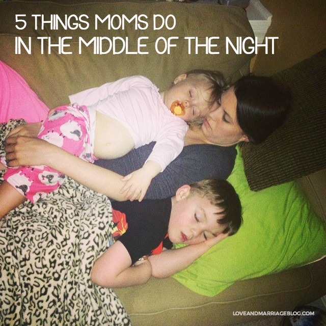 Ridiculous Things Moms Do At Night