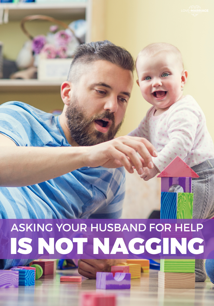 Asking Your Husband For Help Is Not Nagging