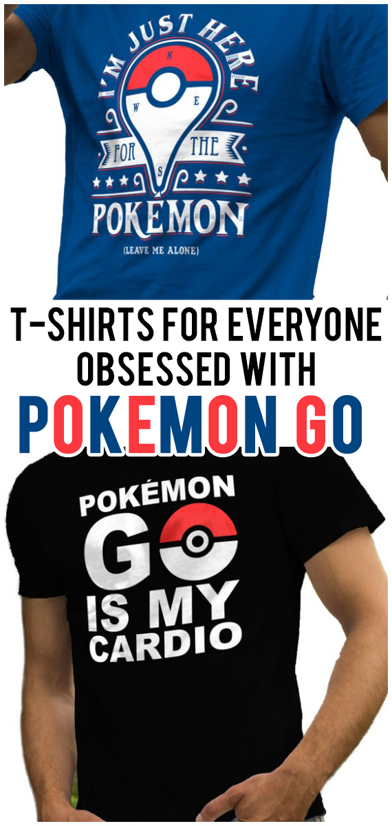 9 T-Shirts for Everyone Obsessed With Pokemon Go - Love and Marriage