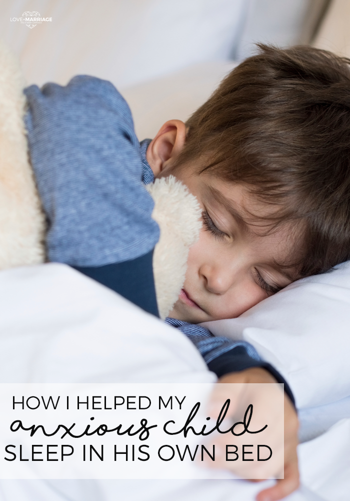 How I Helped My Anxious Child Sleep In His Own Bed