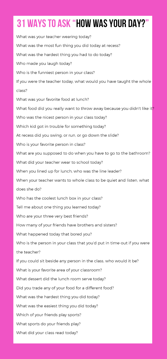 31 Questions That Really Get Your Kids To Tell You About Their Day ...