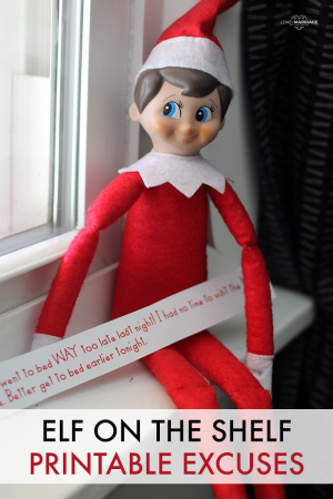 Printable Elf On The Shelf Excuses - Love and Marriage