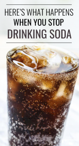 Here's What Happens When You Stop Drinking Soda - Love and Marriage