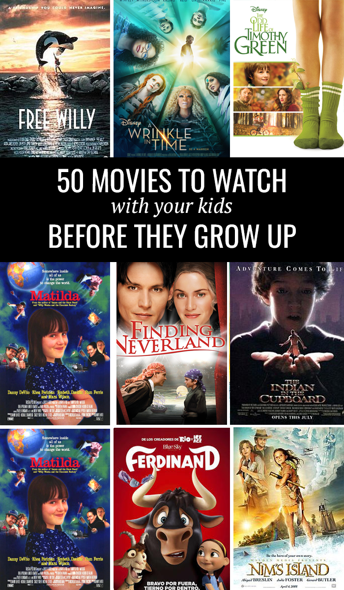 50 Movies To Watch With Your Kids Before They Grow Up