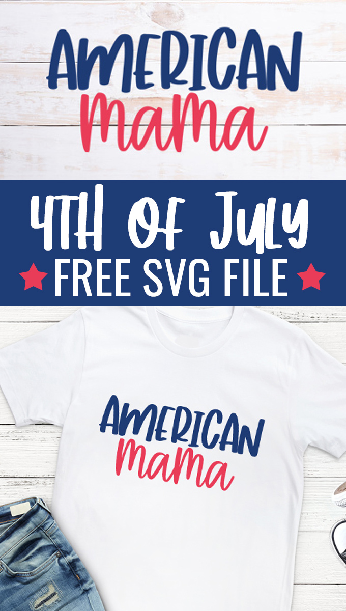 Free SVG file for 4th of July Shirts - American Mama