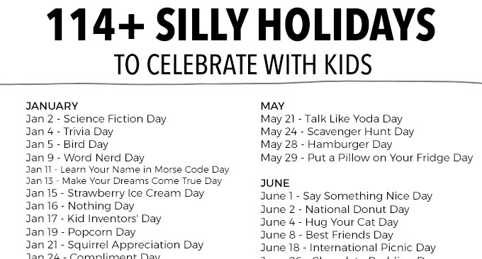 114 Funny Holidays To Celebrate With Your Kids - Love and Marriage