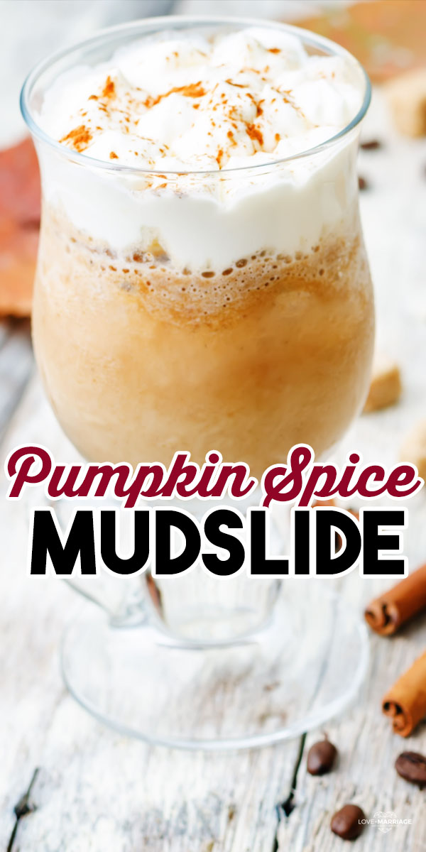 A Pumpkin Spice Mudslide is the best frozen fall drink recipe. Get ready for falling leaves and football games with this Autumn cocktail.