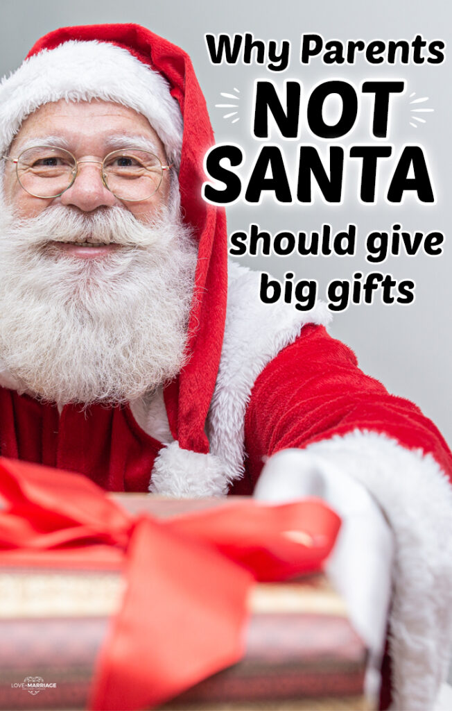 Why Parents, NOT SANTA, should bring the big gifts at Christmas. This is so important for parents. #christmas #parenting 
