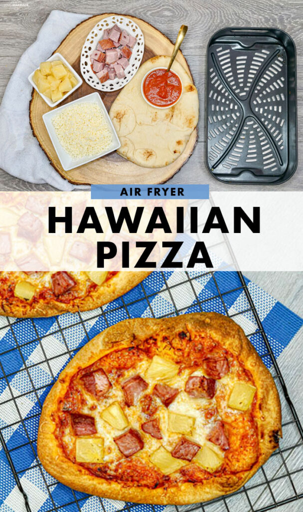 How to make quick and easy Air Fryer Hawaiian Pizza.