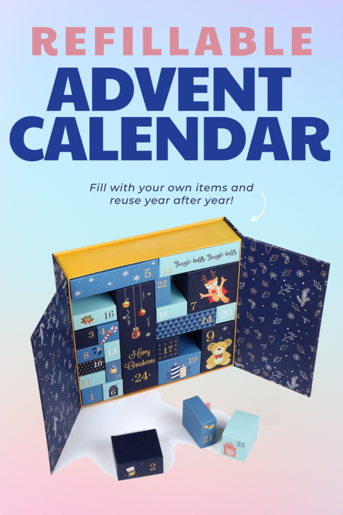 Refillable Advent Calendar so you can choose your own treats and toys. 