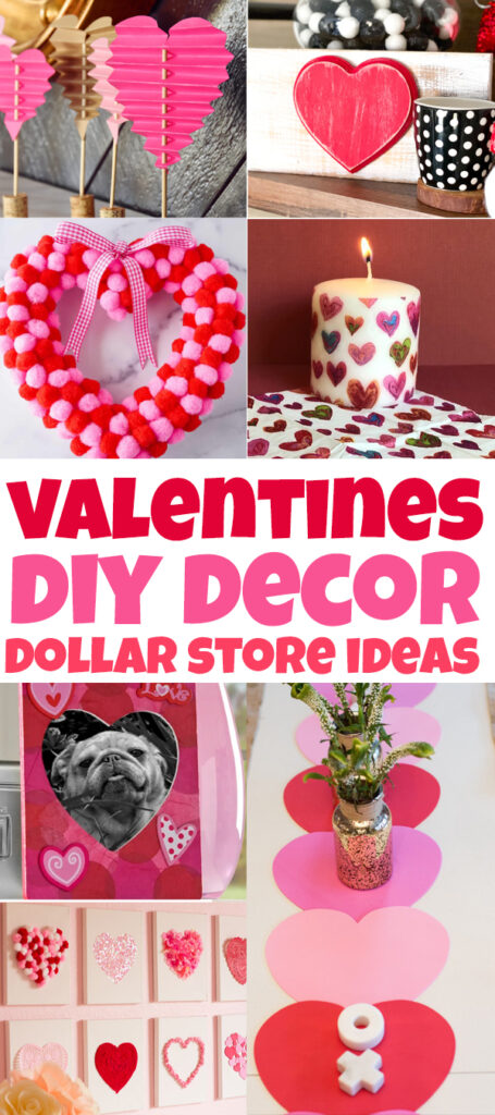 Super cute DIY Valentine's Day Decorations - lots of great Dollar Tree cheap crafts.